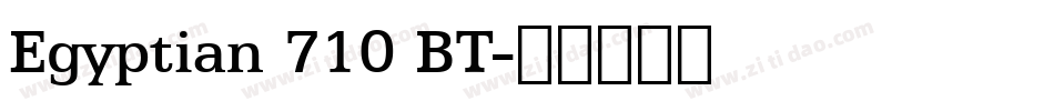 Egyptian 710 BT字体转换